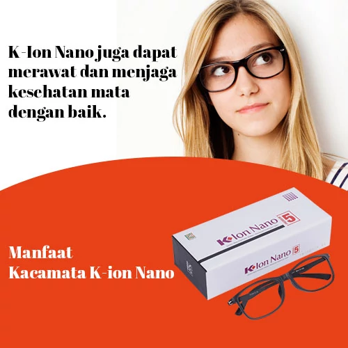 Manfaat-Kacamata-K-Ion-Nano